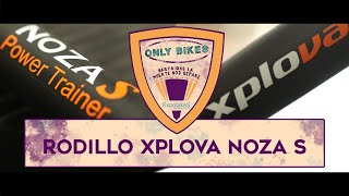 ASI FUNCIONA EL RODILLO XPLOVA NOZA S ONLYBIKES [upl. by Say]