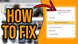 How To Fix Payment Revision Needed On Amazon NEW UPDATE [upl. by Aim]