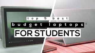 Top 5 Best Budget Laptops For Students 2018 [upl. by Aliuqet]