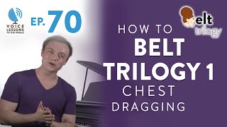 Ep 70 “How To Belt Trilogy Part 1 Chest Dragging” [upl. by Consalve466]