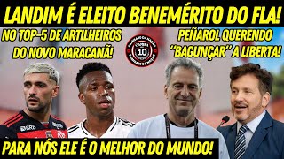 LANDIM ELEITO BENEMÃ‰RITO DO FLA ARRASCA NO TOP 5 DE ARTILHEIROS DO MARACA PEÃ‘AROL DANDO PITI Eâš«ðŸ”´ [upl. by Naut]