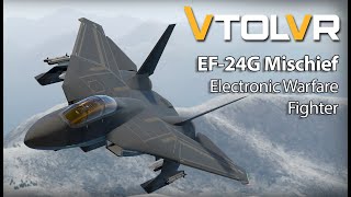 VTOL VR  EF24G Mischief DLC Electronic Warfare Fighter Trailer [upl. by Garvy18]