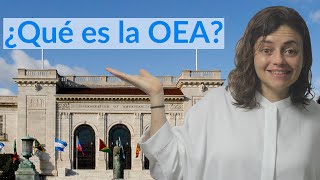 ¿Qué es la OEA Organización de Estados Americanos [upl. by Artenal684]