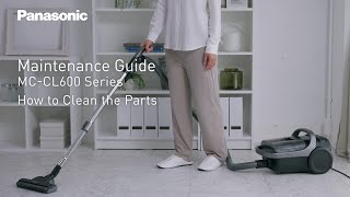 Maintenance Guide 1  Bagless Canister Vacuum Cleaner MCCL600 Series Global Panasonic [upl. by Baras]