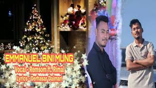 EMMANUEL BINI MUNG  New bodo Gospel Christmas song 2023  Rimal ft Renson [upl. by Ahsekel]