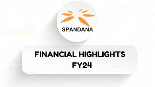 Spandana Sphoorty  Financial Highlights  FY24 [upl. by Misak897]