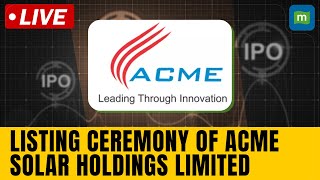 Listing Ceremony of ACME Solar Holdings Limited  ACME Solar Holdings Goes Public [upl. by Neahs]