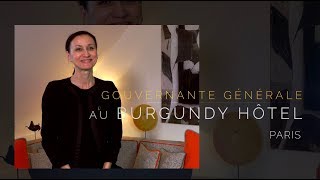 Gouvernante Générale à lHôtel Burgundy Paris [upl. by Ahsele]