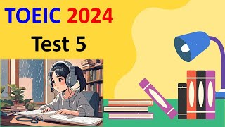 TOEIC Listening 2024 Test 5  Bita Kun  TOEIC Sample Test  TOEIC 2024  TOEIC [upl. by Darach]