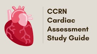 CCRN CARDIAC Study Guide cardiac assessment [upl. by Aketal]