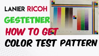 RICOH How to get color test pattern from Ricoh color MFP [upl. by Henrion]