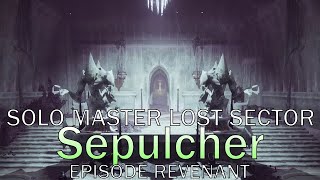 Solo Flawless Master Lost Sector  Titan Destiny 2 Sepulcher [upl. by Packer]