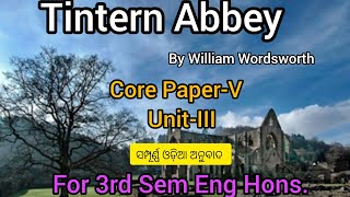 Tintern AbbeyWilliam WordsworthCOREVunitIIIUGSEM33RD SEMENG HONSPoem analysisIn Odia [upl. by Sirovaj713]