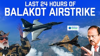 Last 24 Hours of Balakot Air Strike  Cinematic Video by World Affairs [upl. by Nalrah735]