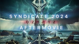 Syndicate 2024 Aftermovie by OZ1R1Z [upl. by Kellby]