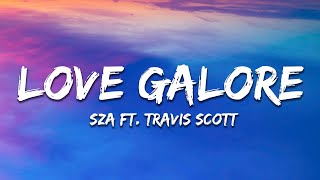 SZA  Love Galore Lyrics Ft Travis Scott [upl. by Kalbli564]