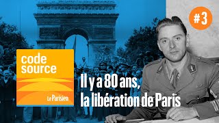 PODCAST 80 ans de la Libération de Paris 34 [upl. by Nisen]