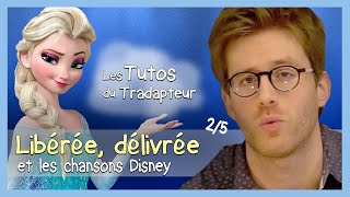 Libérée délivrée  Let it Go et les chansons Disney 25 [upl. by Nnawtna928]