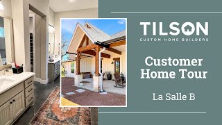 Mattlage Family Home Tour  Customized LaSalle B  Tilson Homes [upl. by Ethelstan]