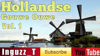 Hollandse Gouwe Ouwe Volume 1 InguzzT  Nederlandstalige Oldies en Hits van toen [upl. by Atinor]