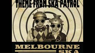 Melbourne Ska Orchestra  Theme From Ska Patrol [upl. by Nahraf902]