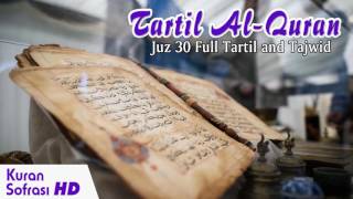 Tartil AlQuran  Merdu Juz 30 Bacaan Al Quran Yang Sangat [upl. by Ainud]