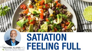 Satiation  Feeling Full On A PlantBased Diet [upl. by Yroggerg]