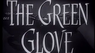 The Green Glove 1951 Crime Drama Mystery [upl. by Anileme]