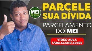 PASSO A PASSO para fazer o PARCELAMENTO do MEI  MICROEMPREENDEDOR INDIVIDUAL COMO PARCELAR DÍVIDA [upl. by Talmud150]