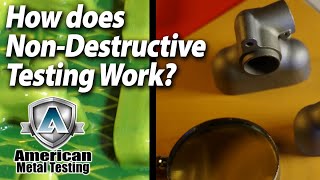 Types of Nondestructive Testing NDT and how they work  American Metal Testing LaPorte IN [upl. by Ydwor737]