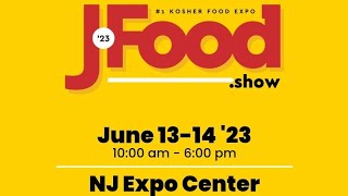 Exploring the JFOOD Show the 1 Kosher Food Expo  June 1314 2023 [upl. by Mourant]