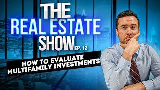 How to Evaluate Multifamily Investments [upl. by Joashus186]