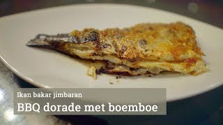 Ikan Bakar Jimbaran BBQ dorade met boemboe [upl. by Qulllon]