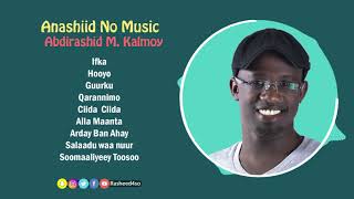 Nashiidooyin Af Soomaali  NO MUSIC   ALBUM   Cabdirashiid Muxiyadiin Kaalmooy [upl. by Gninnahc102]