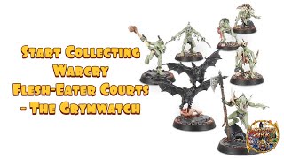 Start Collecting Age of Sigmar Warcry FleshEater Courts  The Grymwatch [upl. by Kask719]