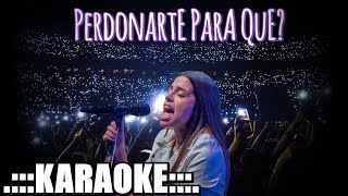 Eugenia Quevedo Perdonarte para que  KARAOKE PREM ♪ [upl. by Nylassej]