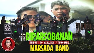 DIPARSOBANAN  Marsada Band  Tribute To Marlundu Situmorang  Anju Ma Au [upl. by Brenner]