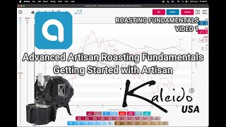 Roasting Fundamentals Series  Video 1  Getting Started with Artisan Scope [upl. by Solohcin]