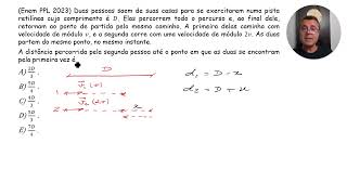 Enem 2023 Duas pessoas saem de suas casas para se exercitarem numa pista retilínea cujo comprimento [upl. by Nora]