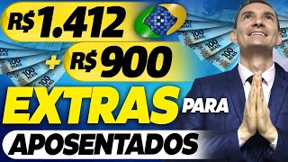 ATENÇÃO APOSENTADOS VÃO RECEBER R1412  R900 EXTRAS MÊS QUE VEM CONFIRA o CALENDÁRIO AGORA [upl. by Charlena]