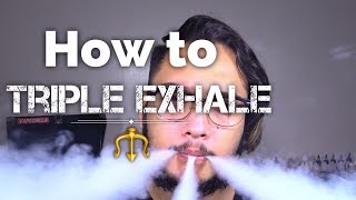 How to Triple Exhale  Vape Tricks 💨 [upl. by Nylynnej]