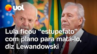 Lula está estupefato com plano golpista dos kids pretos para matálo diz ministro Lewandowski [upl. by Lletnahs]