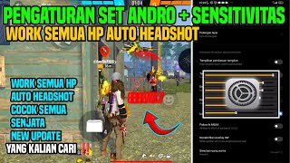 AUTO GACOR PARAH ⚙️🔐 SETTINGAN SET ANDRO  SENSITIVITAS FREE FIRE AUTO HEADSHOT 🎯 WORK SEMUA HP 📲 [upl. by Yevi]