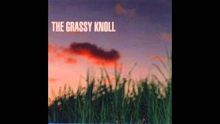 The Grassy Knoll  March Eighteenth [upl. by Marleah]