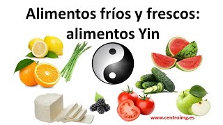 Alimentos Yin  Alimentos fríos y frescos Dietoterapia energética china Centro IMG [upl. by Wilburn228]