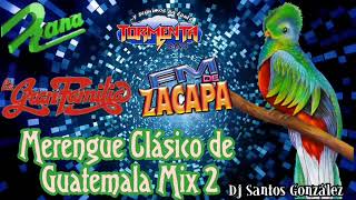 Merengue Clásico de Guatemala Mix 2 Audios Originales La Gran Familia Rana Machete Fm de Zacapa [upl. by Paten253]