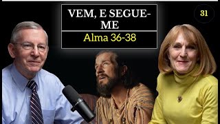 Episódio 31 Alma 36–38 com John W Welch e Lynne Hilton Wilson [upl. by Averyl]