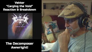 Old Composer RACTS to Vektor Charging the Void Reaction amp Breakdown  The Decomposer Lounge [upl. by Haynor930]