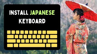 How to Install Japanese Keyboard on Windows 11 [upl. by Ellan]