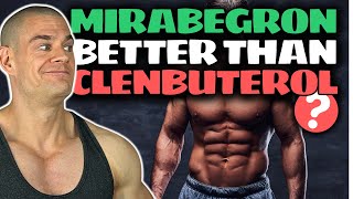 Safest Mirabegron Fat Burning Protocol The NEW Clenbuterol Mirabegron Vs Clenbuterol DeepDive [upl. by Leemaj]